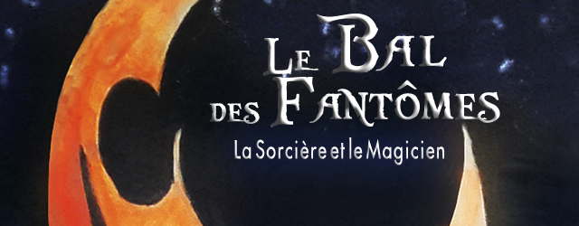 Le Bal des Fantomes