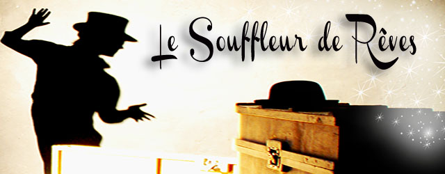 Le souffleur de rêves