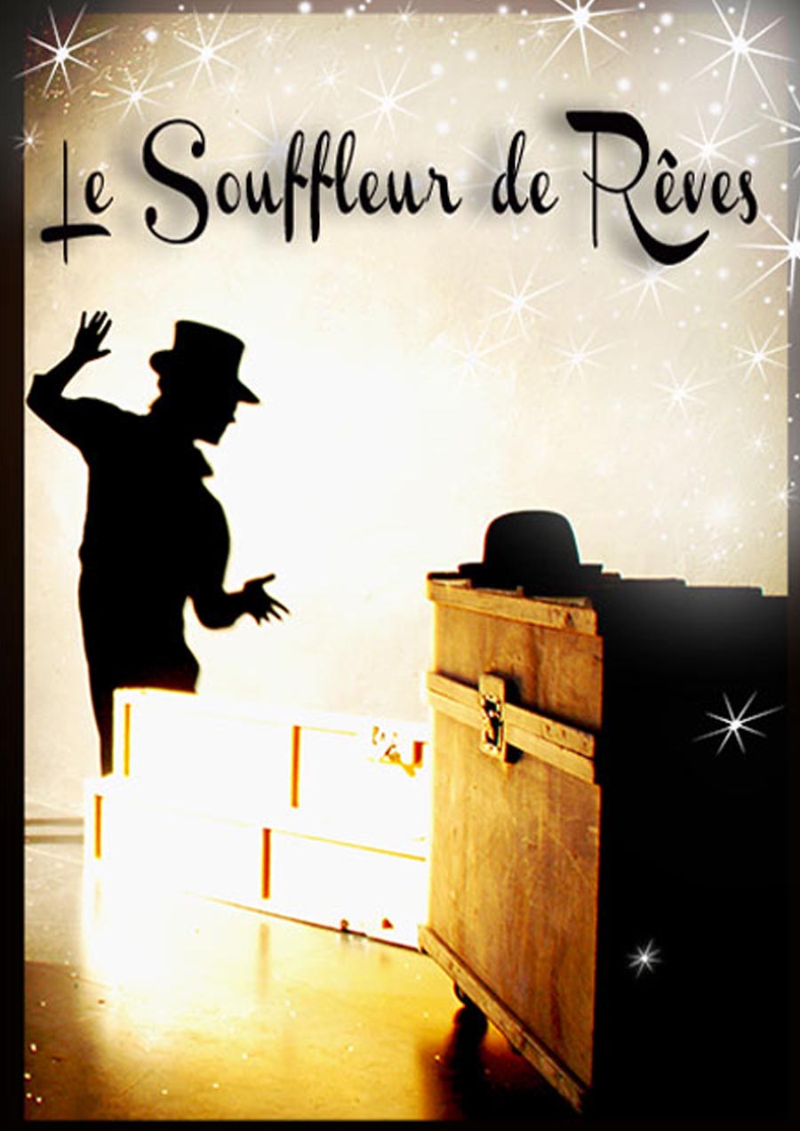 Le Souffleur de Rêves, spectacle de magie sans paroles